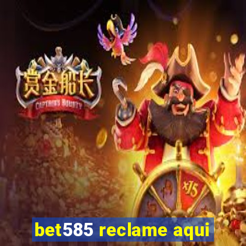 bet585 reclame aqui